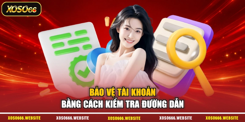 Bảo vệ tài khoản bằng cách kiểm tra đường dẫn