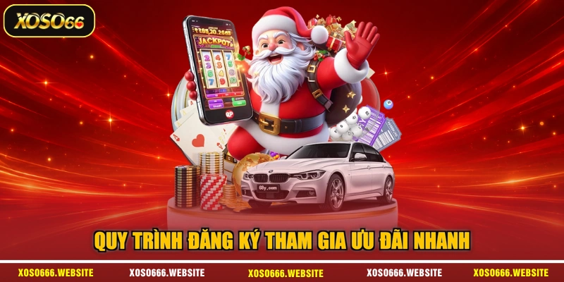 Quy trình đăng ký tham gia ưu đãi nhanh