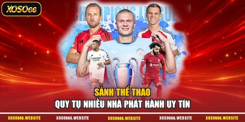 Sảnh thể thao quy tụ nhiều nhà phát hành uy tín