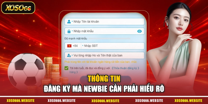 Thông tin đăng ký mà newbie cần phải hiểu rõ